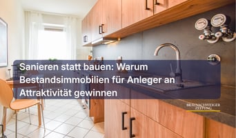 Sanieren statt bauen: Warum Bestandsimmobilien für Anleger an Attraktivität gewinnen